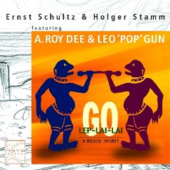 Go Lep-Lai-Lai,A Musical Journey - Schultz,Ernst/Stamm,Holger/Dee,A.Roy & Leo Pop Gun