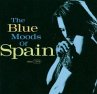 The Blue Moods Of Spain - Bild 1