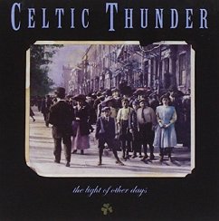 Light Of Other Days - Celtic Thunder