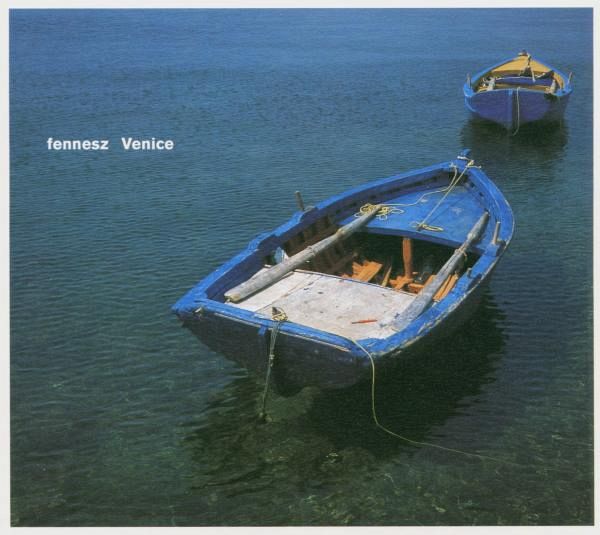 Fennesz - Venice Fennesz - Venice