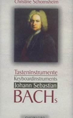 Tasteninstrumente J.S.Bachs - Schornsheim,Christine