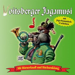 Mit Hörnerknall Und Büchsenklang - Voitsberger Jagamusi