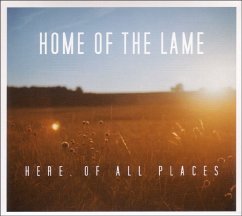 Here,Of All Places - Home Of The Lame