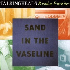 Sand In The Vaseline - Talking Heads