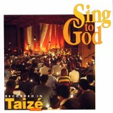 Taizé: Sing To God