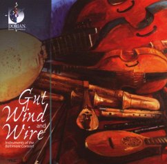 Gut Wind And Wire - Baltimore Consort,The