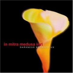 Darkness Between Us - In Mitra Medusa Inri