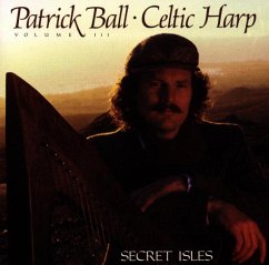 Celtic Harp,Vol. Iii: Secret Isles - Ball,Patrick