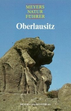 Oberlausitz / Meyers Naturführer - Geographisch-Kartographischen Institut unter der Leitung von Dr. Adolf H...