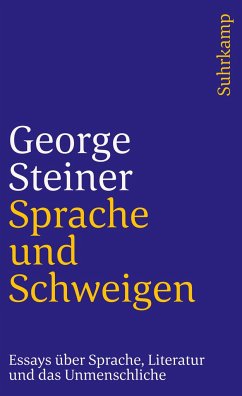 Sprache und Schweigen - Steiner, George