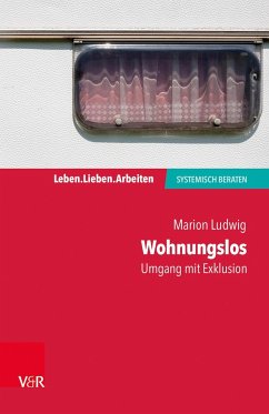 Wohnungslos - Umgang mit Exklusion - Ludwig, Marion