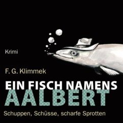 Ein Fisch namens Aalbert - Klimmek, Friedrich G.