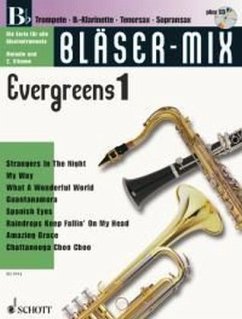 Bläser-Mix Evergreens, B-Instrumente (Trompete, B-Klarinette, Tenor-Saxophon, Sopran-Saxophon), m. Audio-CD