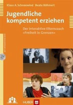 Jugendliche kompetent erziehen, m. DVD - Schneewind, Klaus A.; Böhmert, Beate