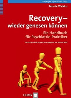 Recovery - wieder genesen können - Watkins, Peter N