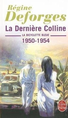 La Derniere Colline - Deforges, Regine