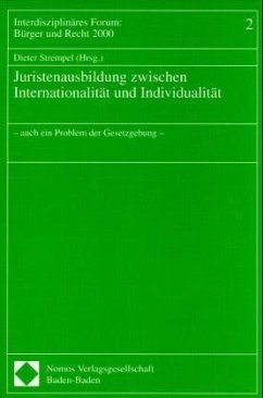 Juristenausbildung zwischen Internationalität und Individualität