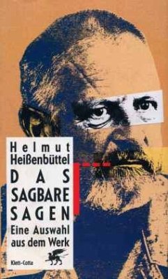Das Sagbare sagen - Heißenbüttel, Helmut