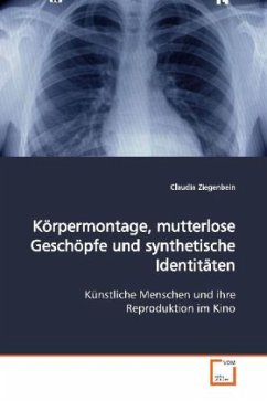 Körpermontage, mutterlose Geschöpfe und synthetische Identitäten Cover Körpermontage, mutterlose Geschöpfe und synthetische Identitäten