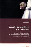 Von der Vernunftehe zur Liebesehe