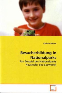 Besucherbildung in Nationalparks - Steiner, Kathrin