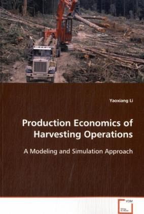 Production Economics of Harvesting Operations Production Economics of Harvesting Operations