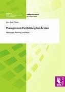 Management-Fortbildung bei Ärzten - Meyer, Jörn-Axel