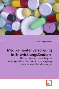 Medikamentenversorgung in Entwicklungsländern - Augustinovic, Ivana