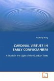 CARDINAL VIRTUES IN EARLY CONFUCIANISM