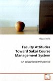 Faculty Attitudes Toward Sakai Course Management System