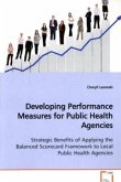 Developing Performance Measures for Public Health Agencies