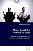 Man's Search for Meaning at Work