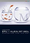 EPU - Klein ist geil