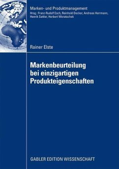 Markenbeurteilung bei einzigartigen Produkteigenschaften - Elste, Rainer