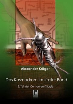 Cover Das Kosmodrom im Krater Bond