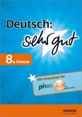 Deutsch: sehr gut, 8. Klasse