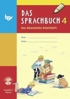 Cover 4. Jahrgangsstufe, Das bärenstarke Arbeitsheft m. CD-ROM / Das Sprachbuch, Ausgabe E Grundschule Bayern, Neubearbeitung