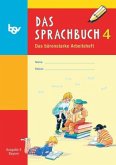 4. Jahrgangsstufe, Das bärenstarke Arbeitsheft / Das Sprachbuch, Ausgabe E Grundschule Bayern, Neubearbeitung