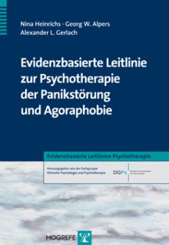 Evidenzbasierte Leitlinie zur Psychotherapie der Panikstörung und Agoraphobie - Heinrichs, Nina;Alpers, Georg W.;Gerlach, Alexander L.