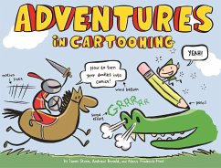 Adventures in Cartooning - Sturm, James; Arnold, Andrew; Frederick-Frost, Alexis
