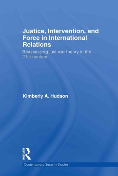 Justice, Intervention, and Force in International Relations - Hudson, Kimberly A