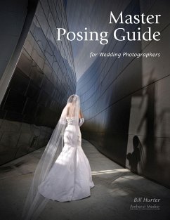 Master Posing Guide for Wedding Photographers - Hurter, Bill