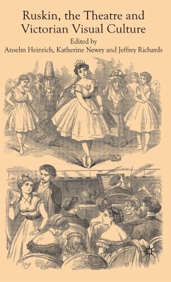 Cover Ruskin, the Theatre and Victorian Visual Culture