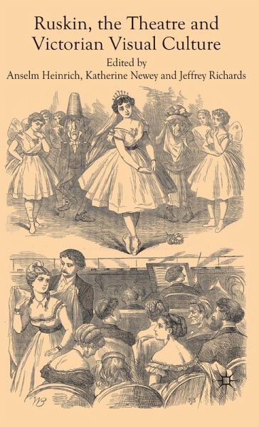 Ruskin, the Theatre and Victorian Visual Culture