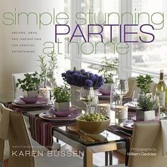 Simple Stunning Parties at Home - Bussen, Karen