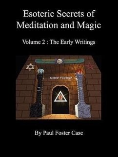 Esoteric Secrets of Meditation and Magic - Volume 2 - Case, Paul Foster