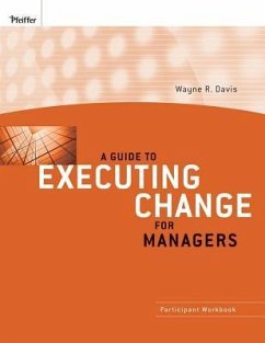 A Guide to Executing Change for Managers - Davis, Wayne R