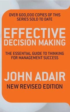 Effective Decision Making (REV ED) - Adair, John