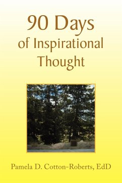 90 Days of Inspirational Thought - Cotton-Roberts, Pamela D. Edd