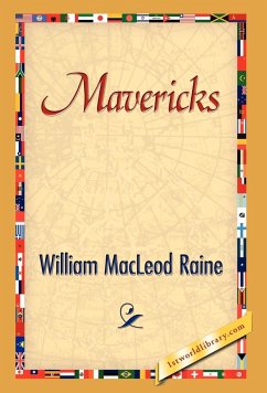 Mavericks - Raine, William Macleod